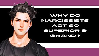 Why do Narcissists EXAGGERATE their Self Importance narcissistic toxicperson toxicpartner [upl. by Leinahtan]