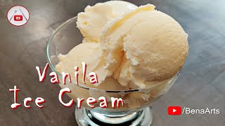 വാനില ഐസ്ക്രീം ഉണ്ടാക്കാൻ പഠിച്ചാലോ Homemade Ice Cream By Bena [upl. by Walden]