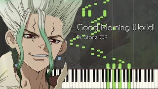 Good Morning World  Dr STONE OP  Piano Arrangement Synthesia [upl. by Seligmann]