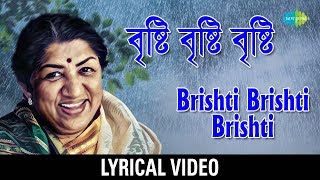 Bristi Bristi Bristi with lyric  বৃষ্টি বৃষ্টি বৃষ্টি  Lata Mangeshkar [upl. by Sillihp]