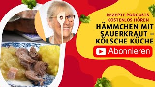 Hämmchen mit Sauerkraut – Kölsche Küche  Rezepte Podcasts kostenlos hören [upl. by Sedgewick988]