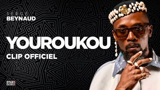 Serge Beynaud  Youroukou  Clip officiel [upl. by Eyak584]