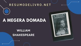 Resumo do livro A Megera Domada Autor William Shakespeare [upl. by Notyal]