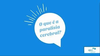 Paralisia Cerebral O que é  O que não é [upl. by Eckhardt823]