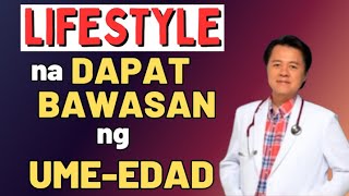 Lifestyle na Dapat Bawasan ng Umeedad  By Doc Willie Ong Internist and Cardiologist [upl. by Yrrap410]