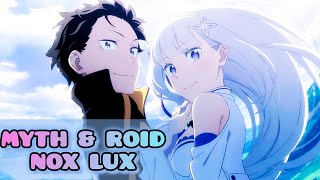 MYTH amp ROID『NOX LUX』 Re Zero Season 3 Ending  Lq Instrumentals [upl. by Ever]