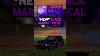 NEW BLACK MARKET DECAL in Rocket League [upl. by Brian]