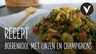 Supersnelle Boerenkool met Linzen en Champignons  Recept  VETJEBOL [upl. by Bevash]