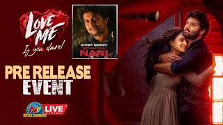 Love Me  If You Dare Pre Release Event LIVE  Ashish  Vaishnavi Chaitanya  NTVENT [upl. by Nivart]