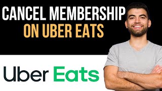 ✅ How To Cancel Uber Eats Membership Easy Guide [upl. by Charters]