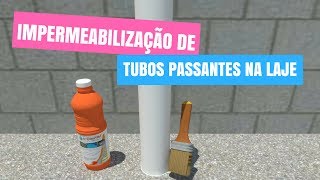 Como impermeabilizar tubos passantes na laje ImperFIM Impermeabilizar TirarUmidade [upl. by Nevsa999]