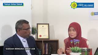 Tanyalah Ustaz Zakat  Kaedah Mengira Zakat ASB [upl. by Martin]