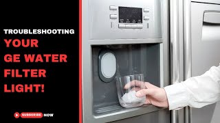 Troubleshooting Your GE Water Filter Light [upl. by Kyrstin355]