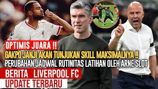 OPTIMIS JUARA❗️Gakpo Siap Tampil Maksimal Sampai Akhir Musim 🥶Perubahan Latihan Liverpool🔴YNWA [upl. by Irwinn]