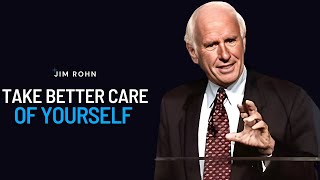 Jim Rohn  Take Care of Yourself More  Jim Rohn Powerful Motivational Speech [upl. by Eliades91]