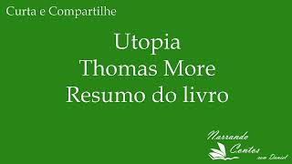 Utopia de Thomas More  Resumo do livro [upl. by Grishilda]