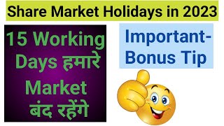 Share Market Holidays in 2023  NSE BSE Holiday List 2023  Stock Market Holidays List 2023  2023 [upl. by Godding]