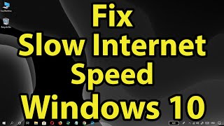 Fix Slow Internet Speed on Windows 10 Computer [upl. by Ydnec283]