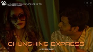 Chungking Express  A Homage Project of AJK MCRC Production [upl. by Irme963]