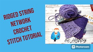 Crochet ridged string network stitch [upl. by Nrobyalc]