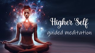 A Deeper Connection with Your Higher Self Guided Meditation [upl. by Bascomb]