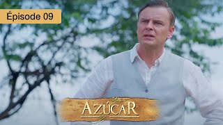 Azucar  EP 09  Passions Interdites et Secrets de Famille  Série complète en Français  HD [upl. by Adnopoz256]