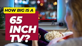 How Big Is a 65 Inch TV [upl. by Frohne]