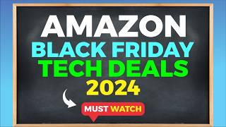 30 Best Black Friday TECH Deals on Amazon 2024 [upl. by Ntisuj]