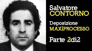 Deposizione Salvatore Contorno al MaxiProcesso parte 2di2 [upl. by Tekcirk900]