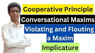 Cooperative Principle  Conversational Maxims by Paul Grice  Pragmatics  Discourse Analysis [upl. by Sugna]