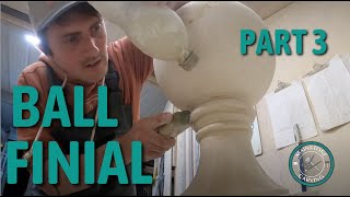 Best way to make a ball finial part 3 [upl. by Elleirbag]