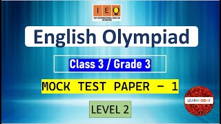 ENGLISH OLYMPIAD PRACTICE PAPER CLASS 3 IEO LEVEL 2  PART 1 [upl. by Nerin]