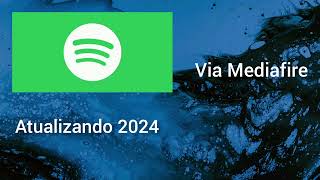 NOVA ATUALIZAÇÃO SPOTIFY PREMIUM ATUALIZADO 2024 APK ATUALIZADO [upl. by Carrelli]