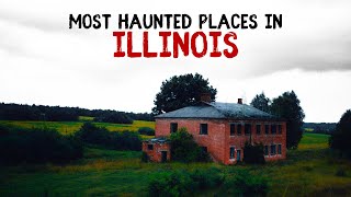 Most Haunted Places in Illinois [upl. by Conrade]