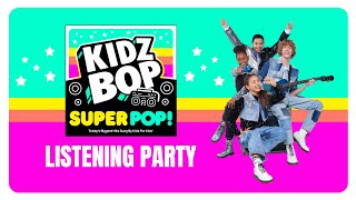 KIDZ BOP Super POP  Album Listening Party 25 Minutes [upl. by Metsky223]