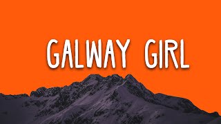 Ed Sheeran  Galway Girl Lyrics [upl. by Anaahs157]