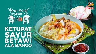 Resep Ketupat Sayur Betawi Asli ala Bango [upl. by Button]