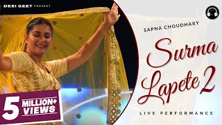 Lapete 2  Sapna Choudhary Dance Performance  New Haryanvi Songs Haryanavi 2023 [upl. by Tneicniv]