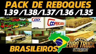 ETS2 139  PACK DE REBOQUES BRASILEIROS 138  137  136  135 [upl. by Esirtal]