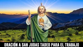 Oración a SAN JUDAS TADEO para el trabajo 🙏💼 [upl. by Nirrol]