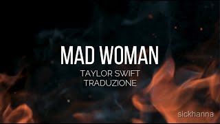 Mad Woman  Taylor Swift TRADUZIONE ITALIANA [upl. by Middleton651]