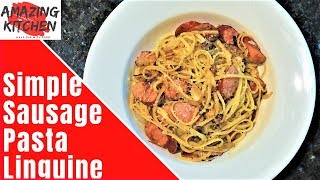 Tasty Smoked Sausage Pasta Simple Recipe  Quick  BEST Technique [upl. by Haya507]