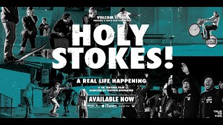 Volcom Presents Holy Stokes A Real Life Happening  Full Movie  Volcom Skateboarding [upl. by Ahtnamys]