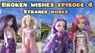 Broken wishes episode 4 strange world [upl. by Asilehs]