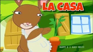 LA CASA Era una casa molto carina  Marty e i suoi amici  Canzoni Per Bambini [upl. by Ullyot325]