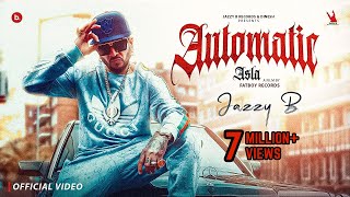 Automatic Asla Official Video  Jazzy B  Dr Zeus  Yardie Barbie  Punjabi Song [upl. by Dorren]