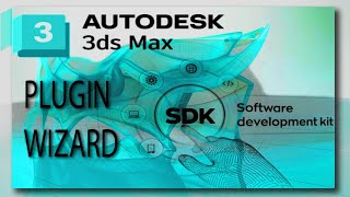 Autodesk 3ds Max SDK Plugin WIZARD Setup Stepby Step  Make a Custom Plugin FASTER and EASIER [upl. by Yornek162]