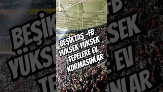 Beşiktaş tribünü Yüksek yüksek tepelere ev kurmasınlar beşiktaş tribun fenerbahce derbi keşfet [upl. by Bradley959]