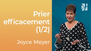 Lefficacité de la prière 12  Joyce Meyer  Gérer mes émotions [upl. by Vinni]