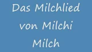 Milchlied von Milchi Milch [upl. by Rodolph]